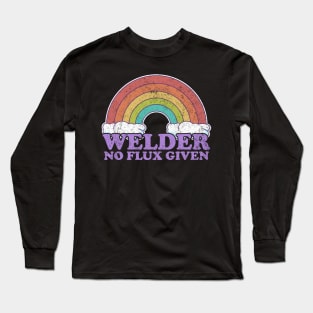 Welder No Flux Given Rainbow and Clouds Long Sleeve T-Shirt